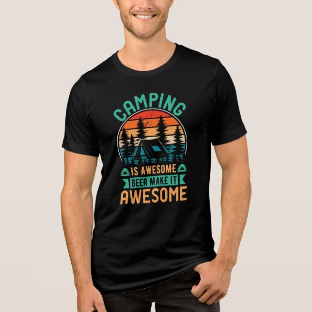 Camping är fantastiskt öl gör det fantastiskt t shirt (Framsida)