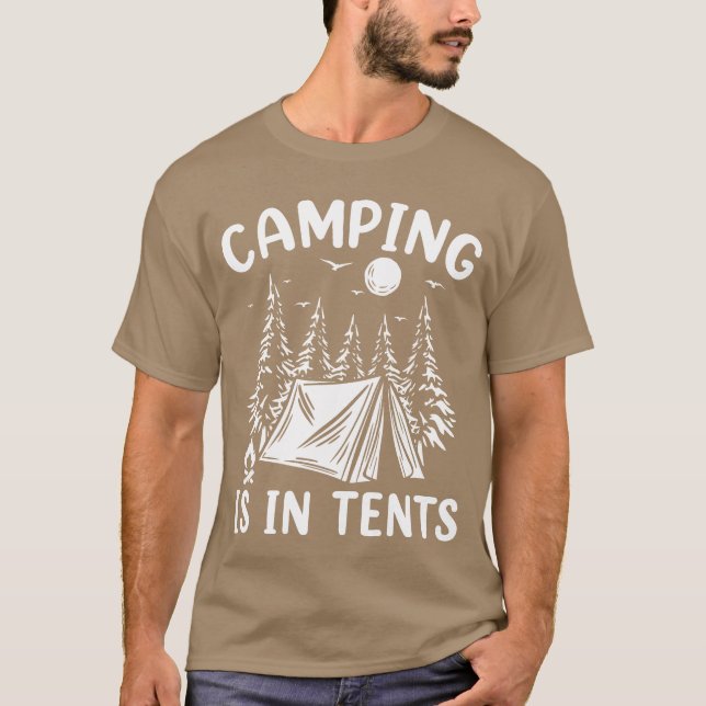 Camping är Inents Outrsman Äventyrspresent T Shirt (Framsida)