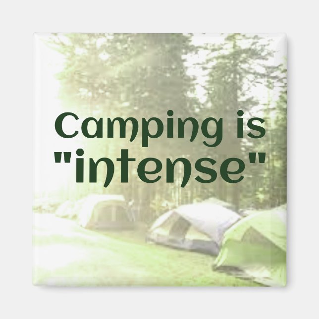 Camping är "intensiv" i tält PAPPA JOKE-magnet Magnet (Framsidan)