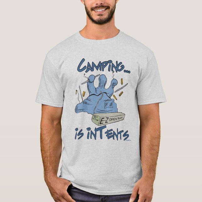 Camping är Intents Funny Pun T Shirt (Framsida)
