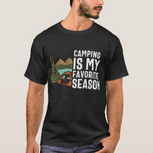 Camping är min favoritsäsong t shirt