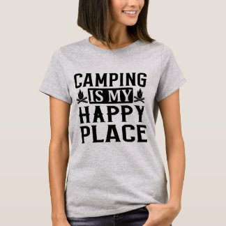 Camping är min lycklig ställe t shirt