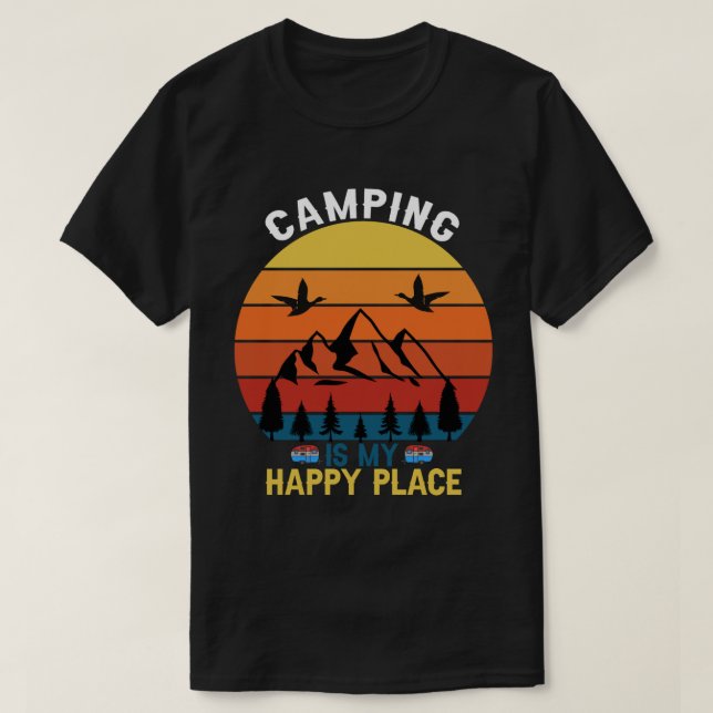 Camping är min Lycklig Ställe T Shirt (Design framsida)