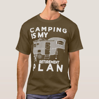 Camping är min pension plan 10 t shirt