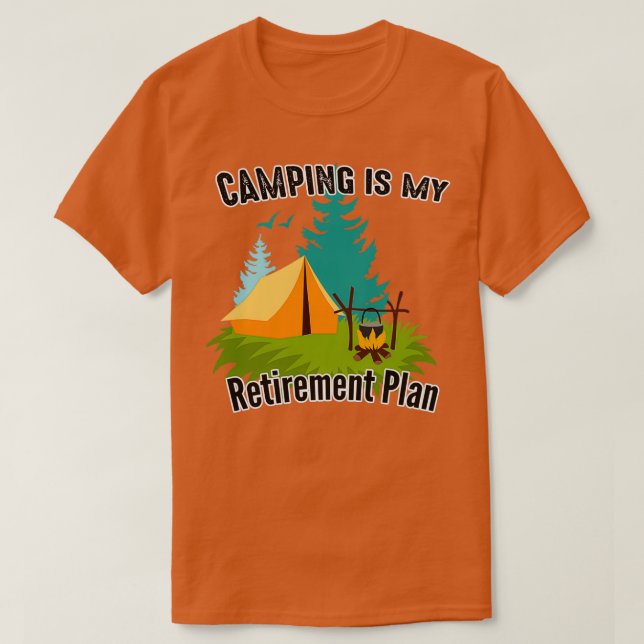 Camping är min Pension plan 52 T Shirt (Design framsida)