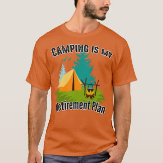 Camping är min Pension plan 52 T Shirt