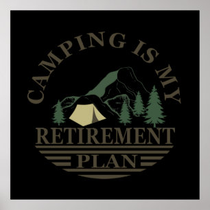 Camping är min pension-plan poster