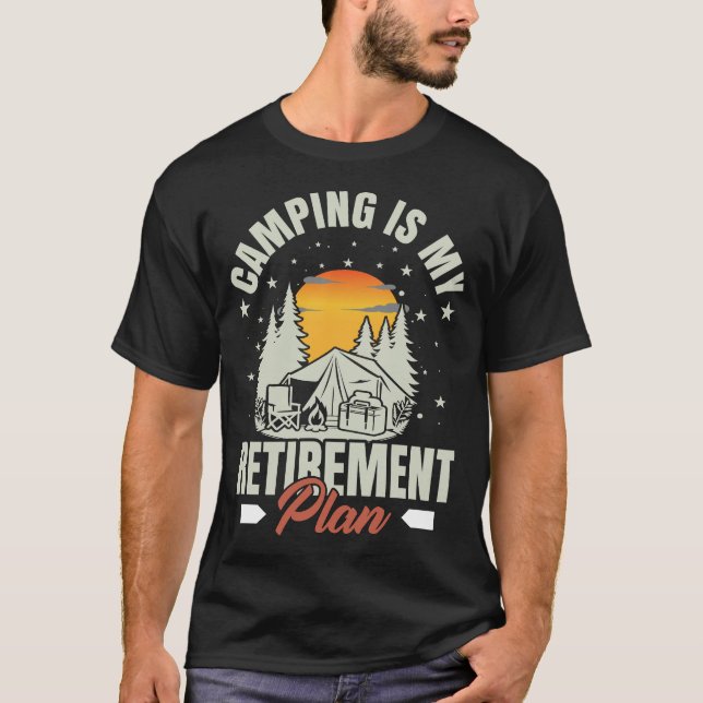 Camping är min Pension-plan, underbart Camper Camp T Shirt (Framsida)