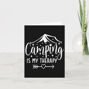 Camping är min terapeutiskt lönsamma Camping Älska Kort