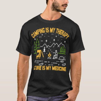 Camping är min terapi Naturen är min medicin Campi T Shirt