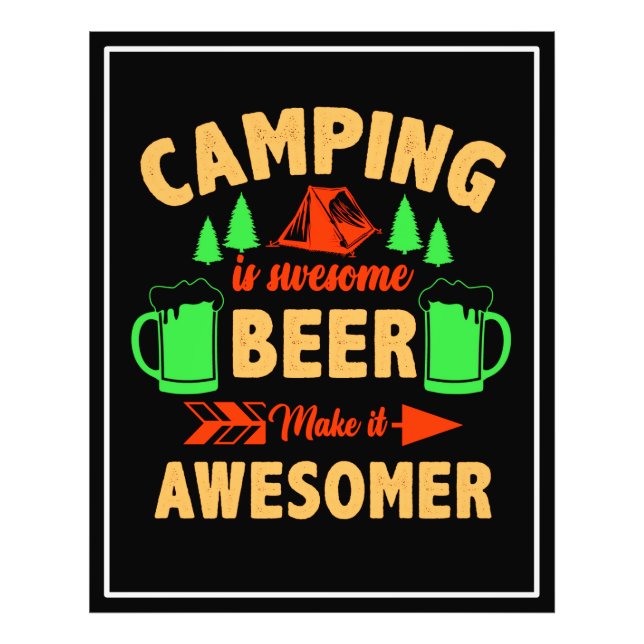Camping är Swe Lite Beer make it Aesomer Fototryck (Framsidan)
