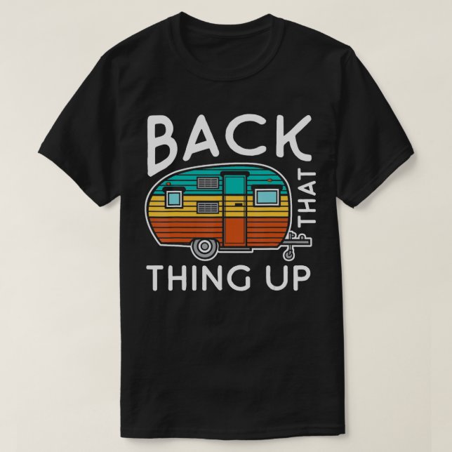 Camping back that Up Lundny Summer Motorhome RV T Shirt (Design framsida)