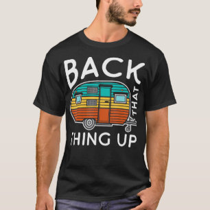 Camping back that Up Lundny Summer Motorhome RV T Shirt