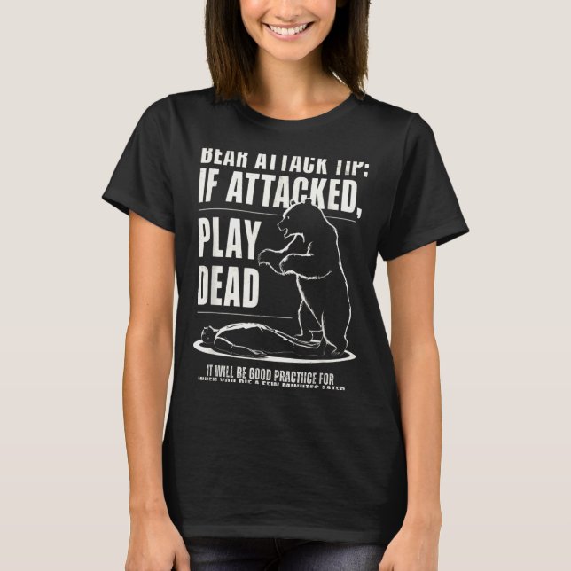 Camping björnanfallstips låtsas död  t shirt (Framsida)