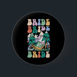 Camping Bridal Party Camp Bachelorette Camp Bride  Knapp<br><div class="desc">Camping Bridal Party Camp Bachelorette Camp Bride</div>