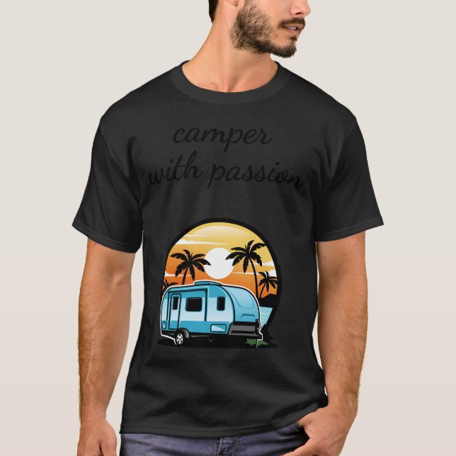 Camping Camper passion husvagnar reser vän T Shirt (Framsida)