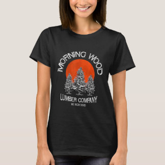 Camping Carpenter för morgonWood Lumber Company T Shirt