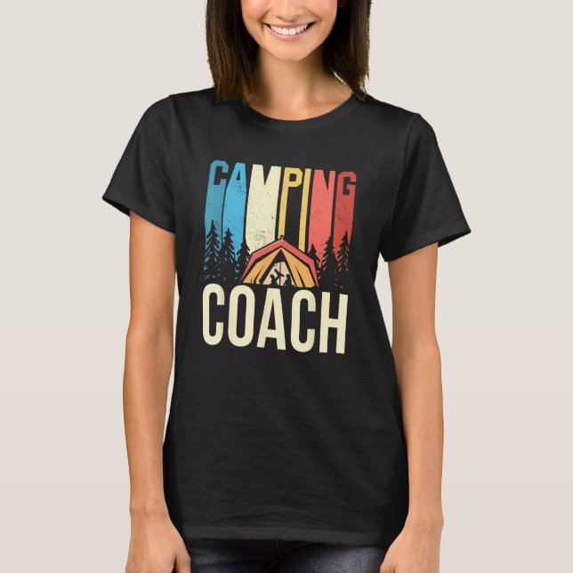 Camping Coach Camper Campsite Camp Campfire T Shirt (Framsida)