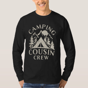 Camping Cousins Crew Family Reunion Road Resa Matc T Shirt