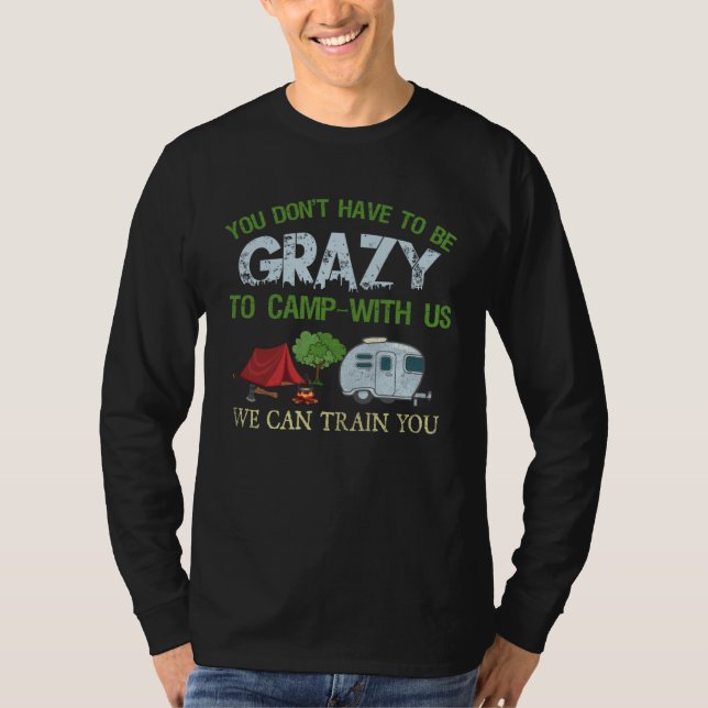 Camping  Crazy Camping Joke T Shirt (Framsida)