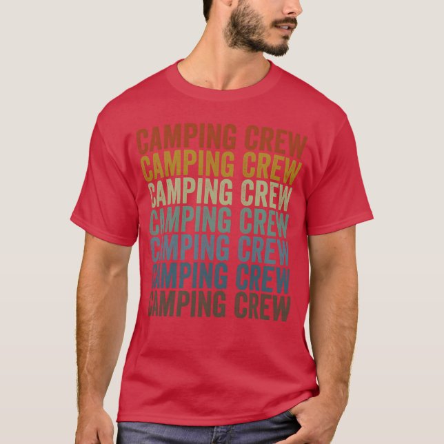 Camping Crew Camping Crew Camping Matchande retro T Shirt (Framsida)