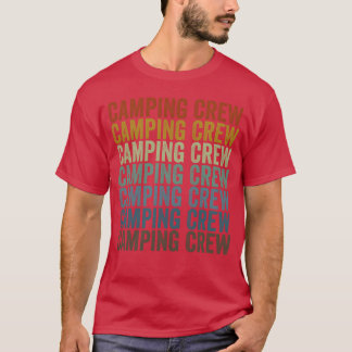 Camping Crew Camping Crew Camping Matching retro T Shirt
