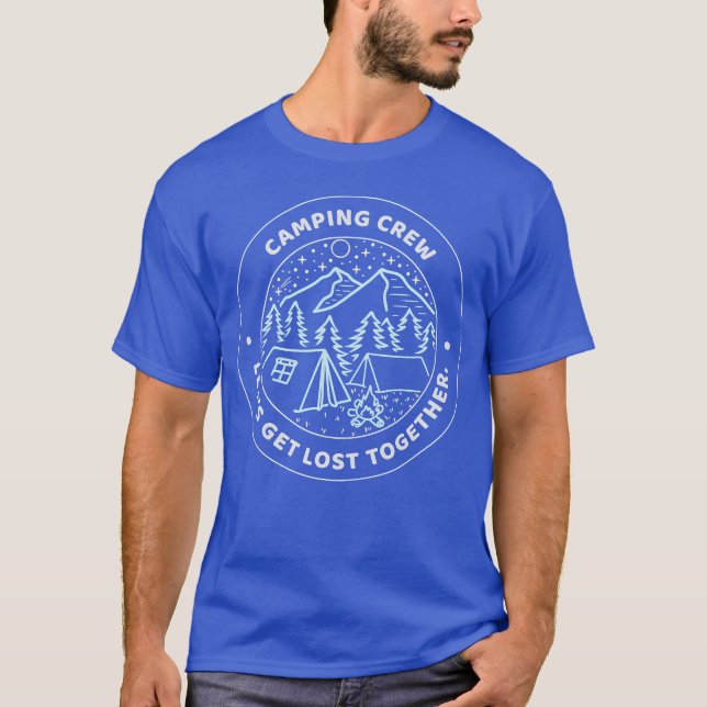 camping crew lets get lost together t shirt (Framsida)