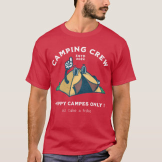 Camping crewhappy campers only or take a hike gift t shirt