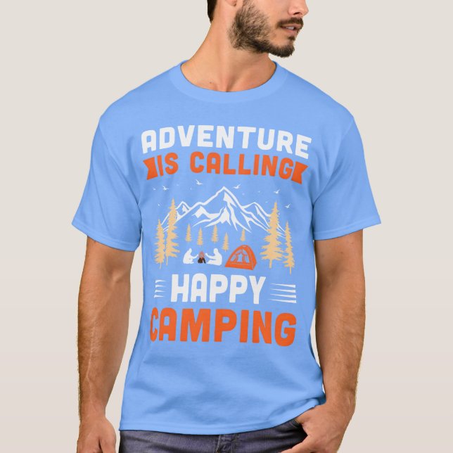 Camping Design Advencer ringer jag måste gå preim T Shirt (Framsida)