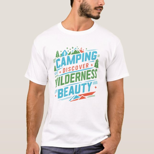 Camping Discover Wilderness skönhet, gåvor T-Shirt (Framsida)