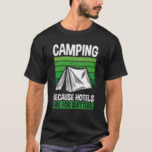 Camping eftersom hotell är till för offerkampanjer t shirt