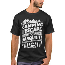 Camping Escape to Tranquilitet, camping T-Shirts
