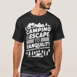 Camping Escape to Tranquilitet, camping T-Shirts