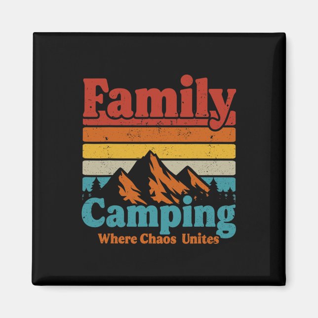 Camping Family Camping Chaos Unites Lycklig Camper Magnet (Framsidan)