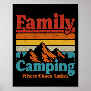 Camping Family Camping Chaos Unites Lycklig Camper Poster