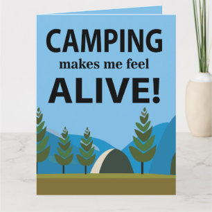 Camping får mig att känna mig levande Camping Kort