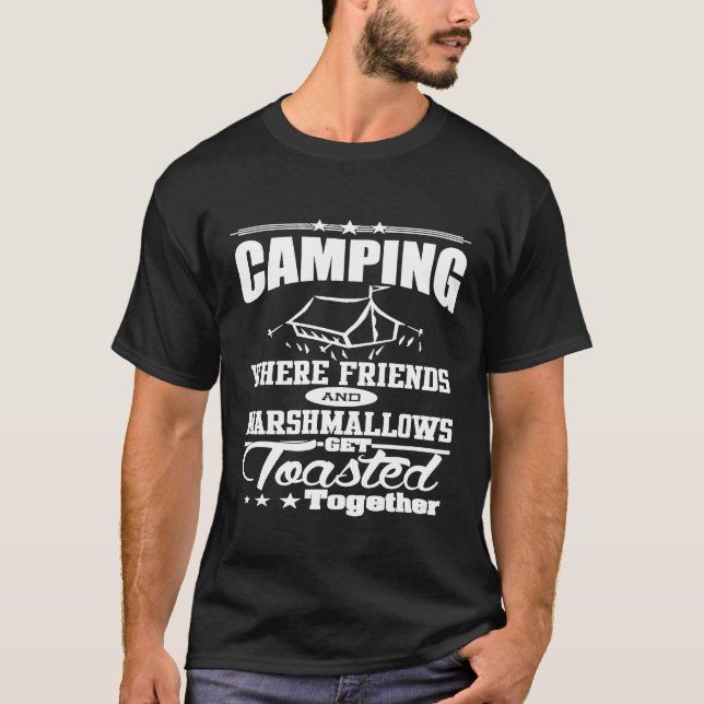 Camping FUNNY where Marshmallow and Friends Roas T Shirt (Framsida)