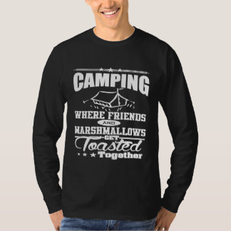 Camping FUNNY where Marshmallow and Friends Roas T Shirt