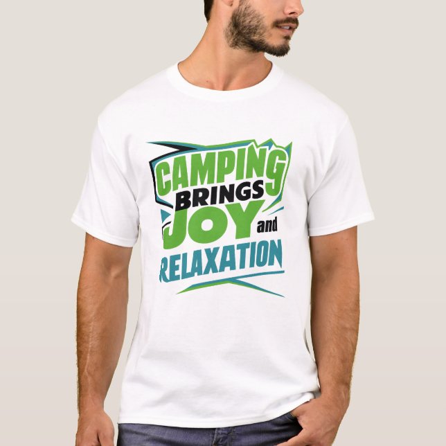 Camping ger glädje och avslappning t shirt (Framsida)