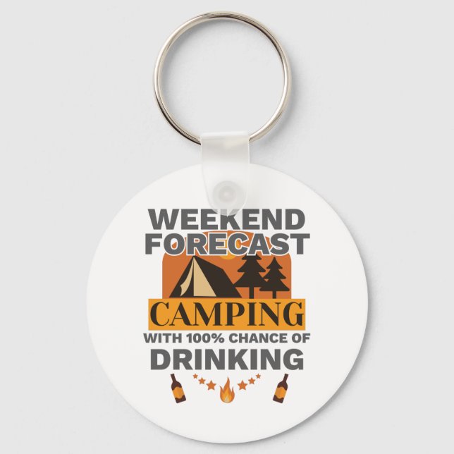 Camping Gift Helg Camping 100 % Chance of Drinki Nyckelring (Framsida)
