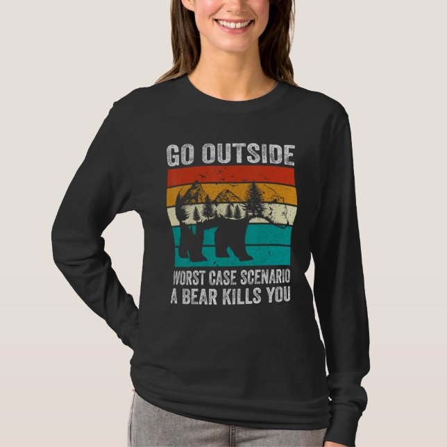Camping Go Outside Worst Case Scenario A Bear Kill T Shirt (Framsida)