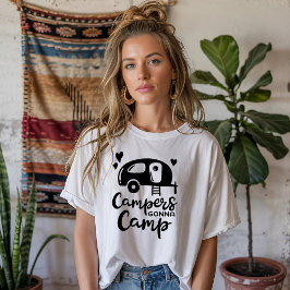 Camping Gonna Camp T Shirt