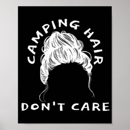 Camping Hair bryr sig inte - Roligt Camp Poster