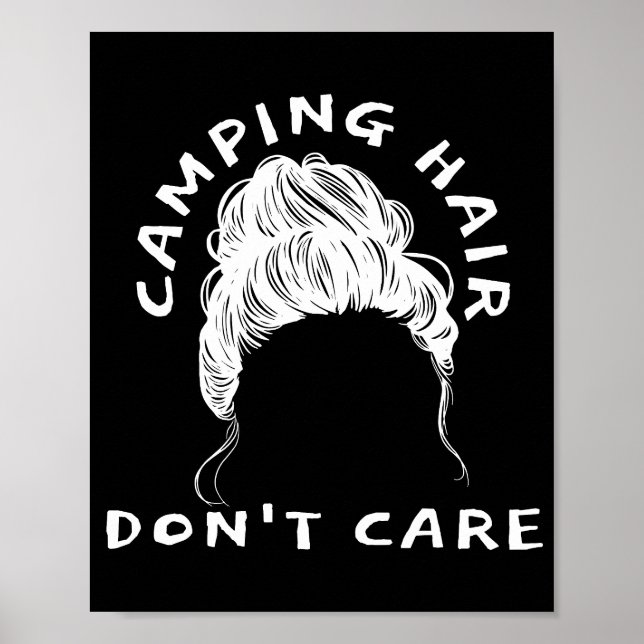 Camping Hair bryr sig inte - Roligt Camp Poster (Framsidan)