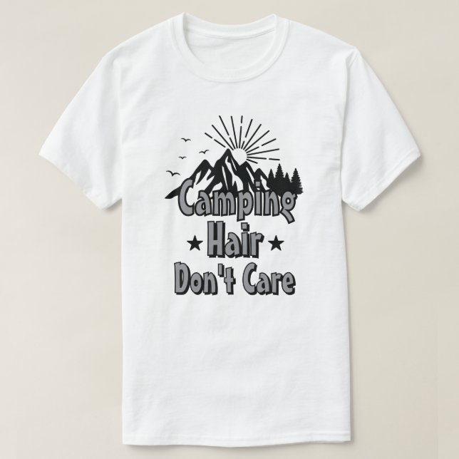 Camping Hair Don’t Care T Shirt (Design framsida)