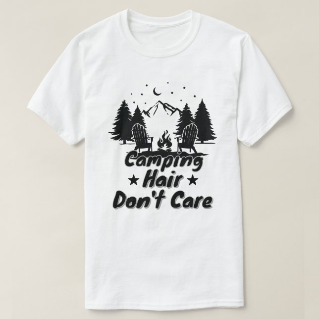 Camping Hår Spelar Ingen Roll T Shirt (Design framsida)