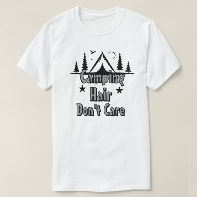 Camping Hår Spelar Ingen Roll T Shirt (Design framsida)