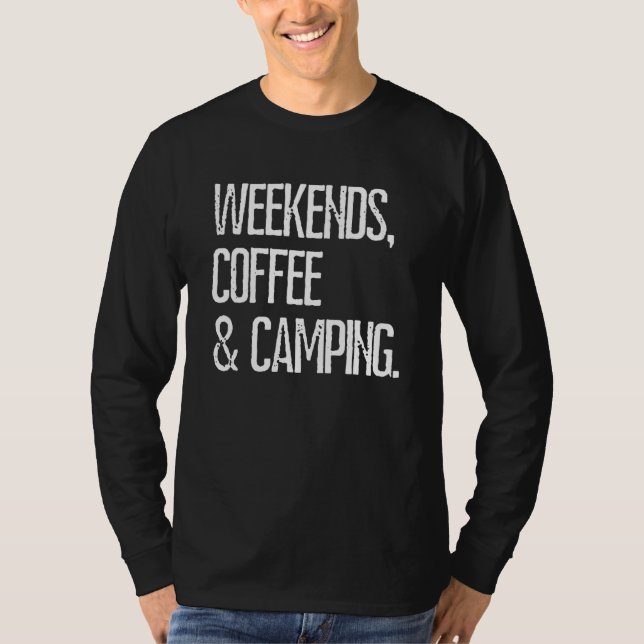 Camping Helg Coffee Camping Rv Camping T Shirt (Framsida)