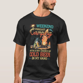 Camping Helg prognos 100 Chance Beer Drinking T Shirt