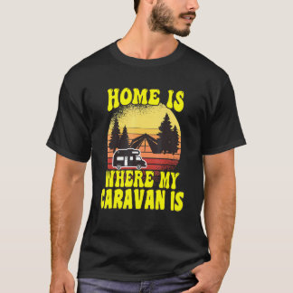 Camping Hemma Är Där Min Husbil Är Camper T Shirt